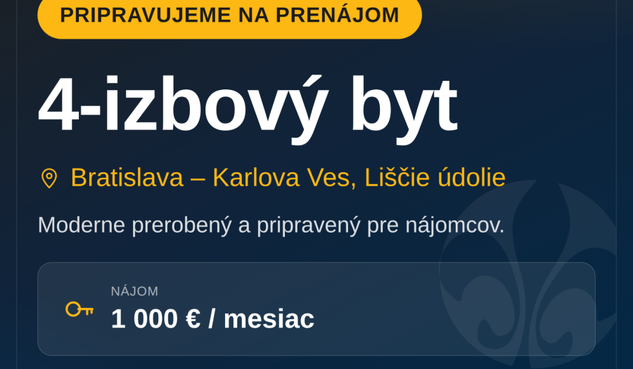 Pripravujem 4 izb byt - Karlova Ves - Líščie údolie